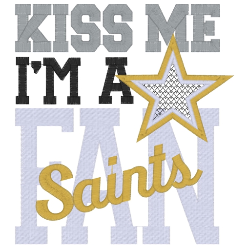 Sayings (3812) Kiss Me Saints Fan 6x10 Sayings (3812) Kiss Me Saints Fan 6x10
