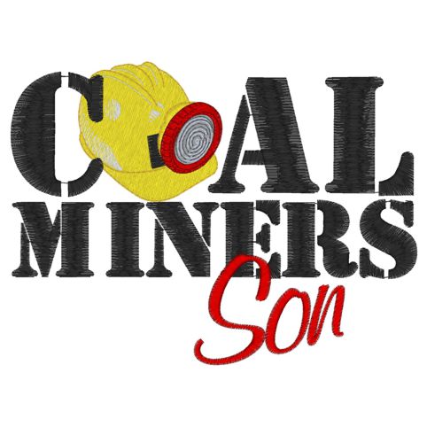 Sayings (3906) Coal Miners Son 5x7 Sayings (3906) Coal Miners Son 5x7