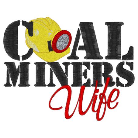 Sayings (3907) Coal Miners Wife 5x7 Sayings (3907) Coal Miners Wife 5x7